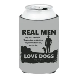 Dog is Good Can Koozie, Real Men Love Dogs, Gray